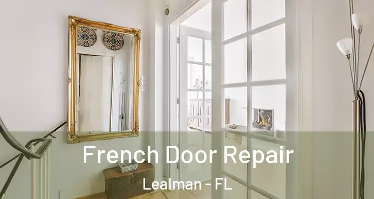 French Door Repair Lealman - FL