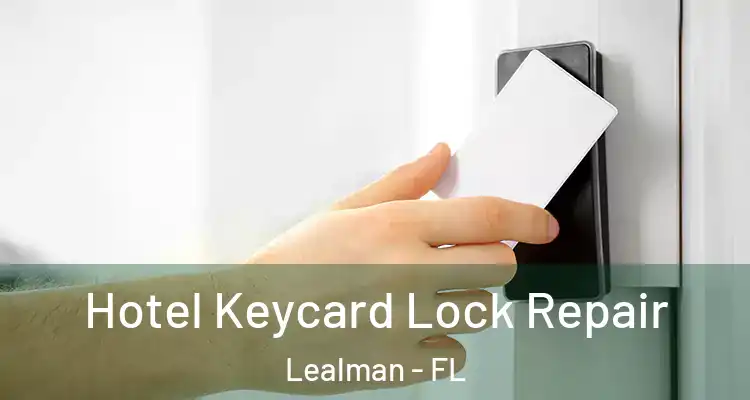 Hotel Keycard Lock Repair Lealman - FL