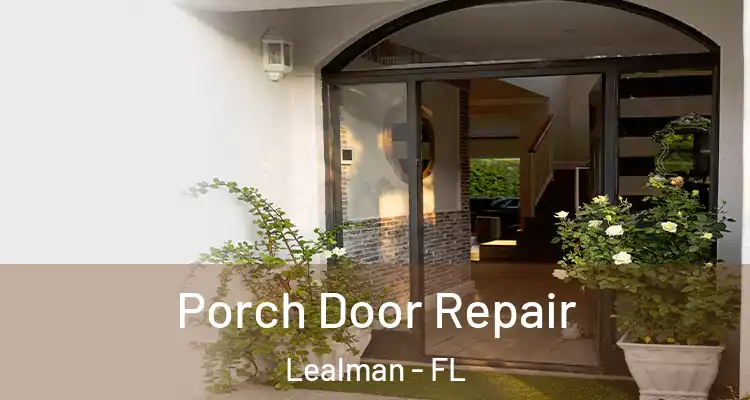 Porch Door Repair Lealman - FL