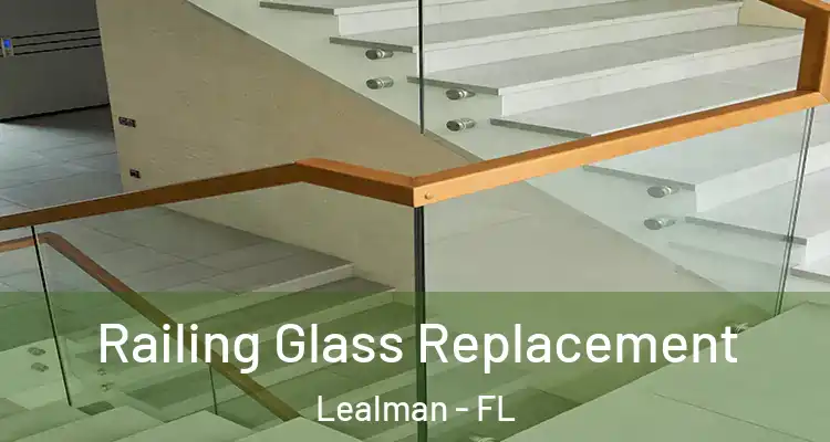 Railing Glass Replacement Lealman - FL