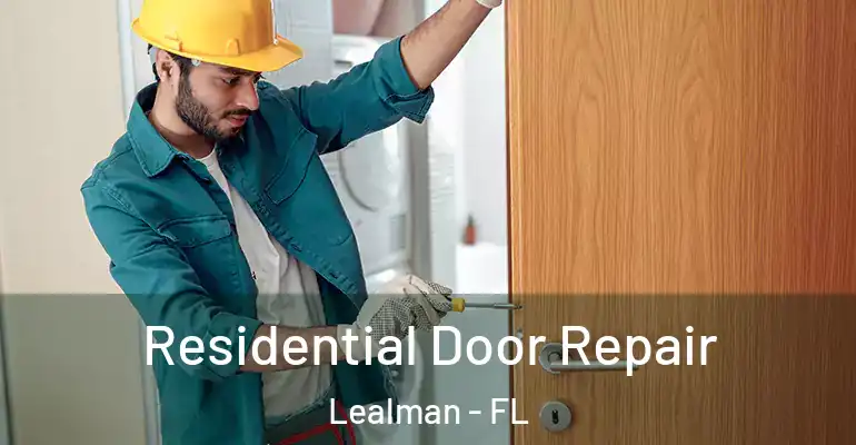 Residential Door Repair Lealman - FL