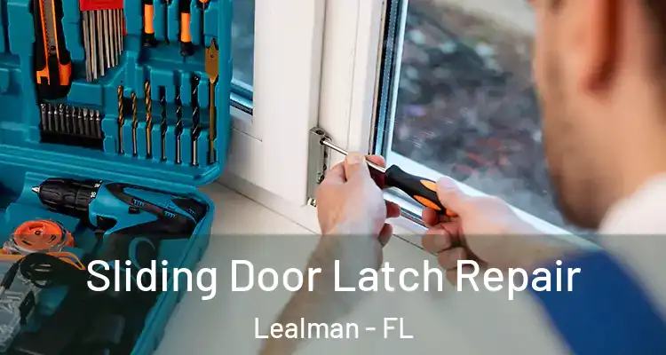 Sliding Door Latch Repair Lealman - FL