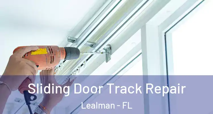 Sliding Door Track Repair Lealman - FL